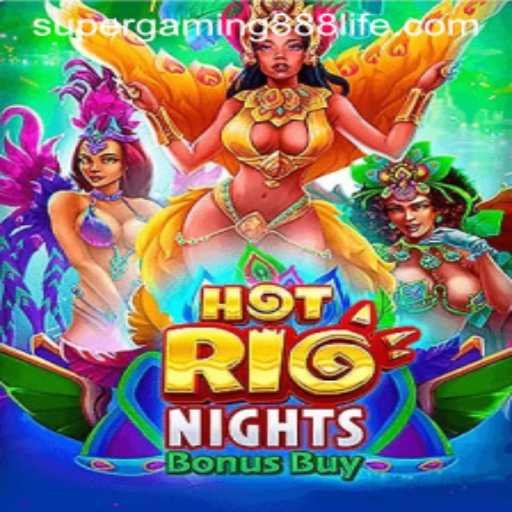 Exploring the Vibrant World of HotRioNightsBonusBuy by SuperGaming888